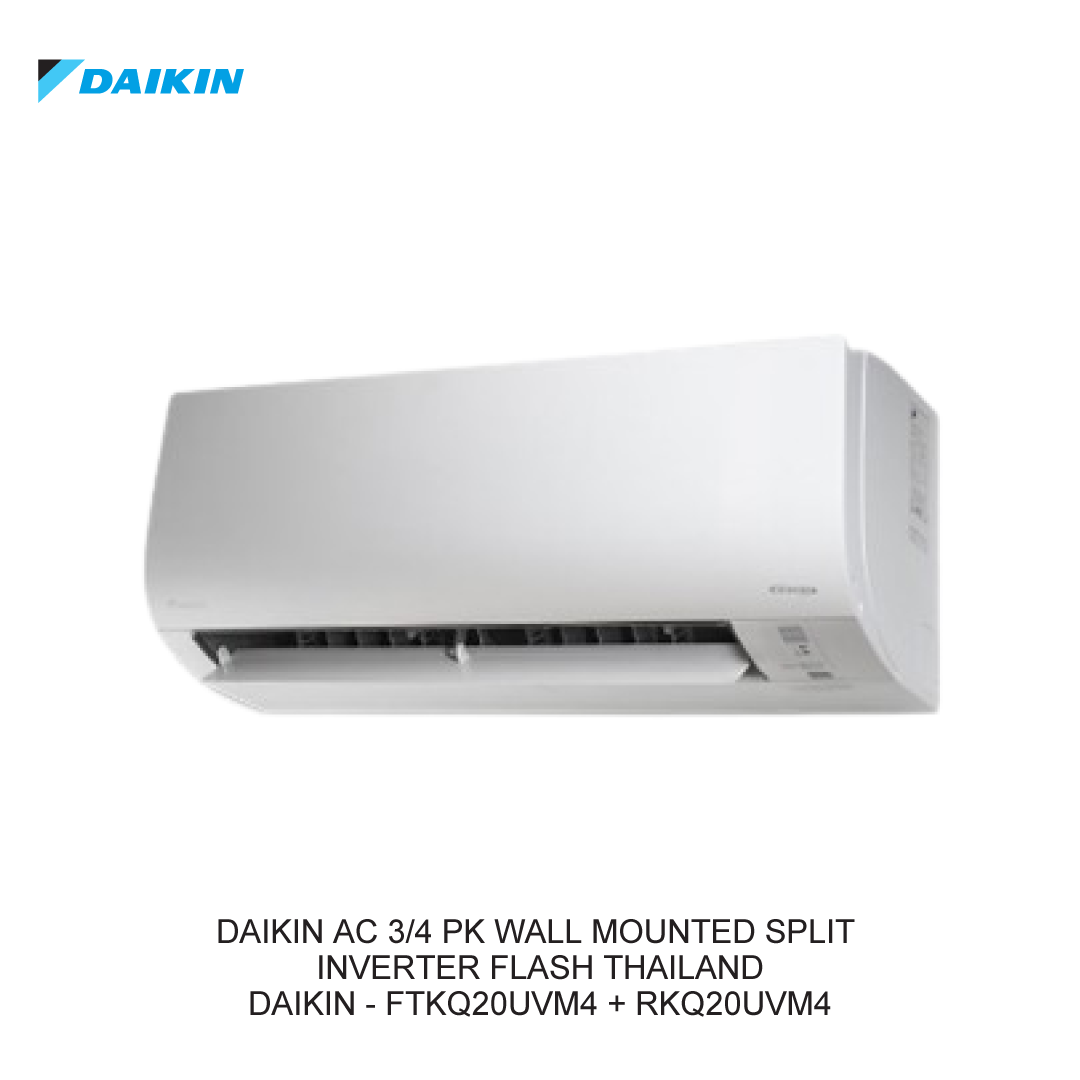 DAIKIN AC 3/4 PK WALL MOUNTED SPLIT INVERTER FLASH THAILAND