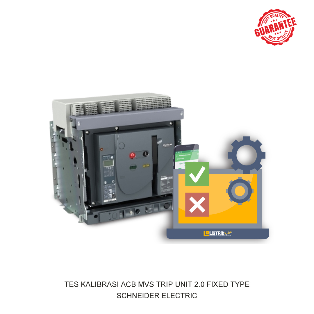 TES KALIBRASI ACB MVS TRIP UNIT 2.0 FIXED TYPE