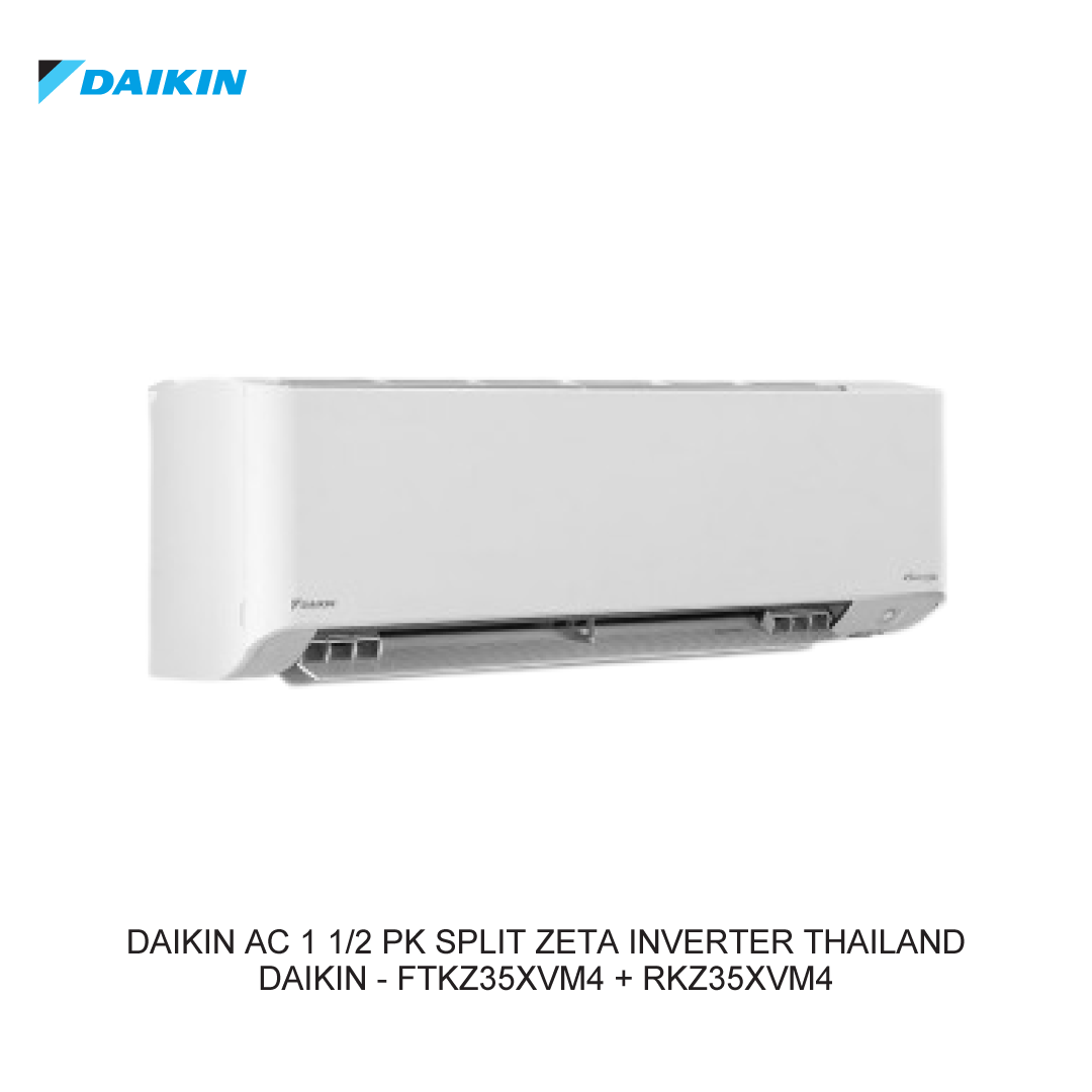 DAIKIN AC 1 1/2 PK SPLIT ZETA INVERTER THAILAND