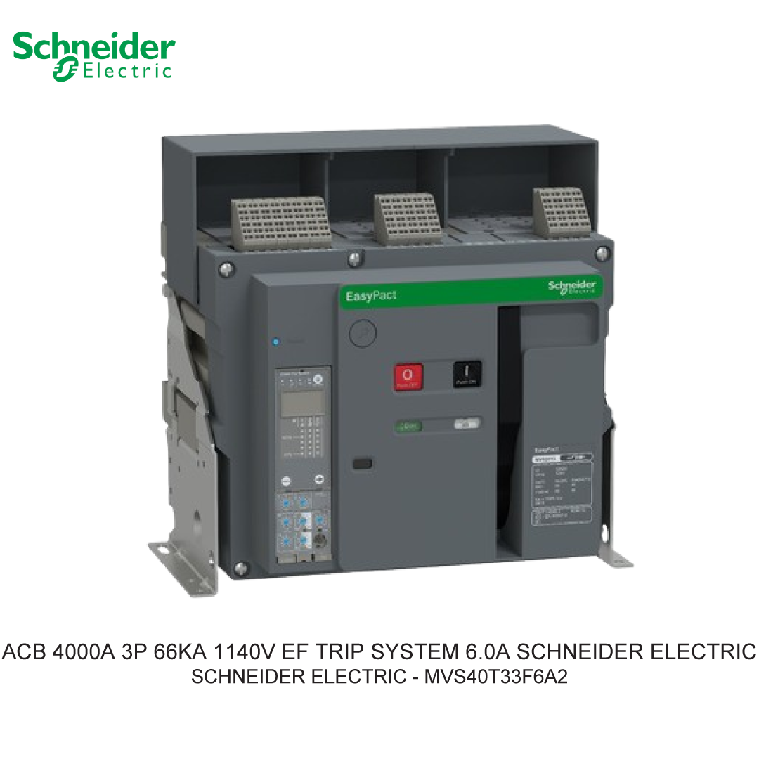 ACB 4000A 3P 66KA 1140V EF TRIP SYSTEM 6.0A SCHNEIDER ELECTRIC