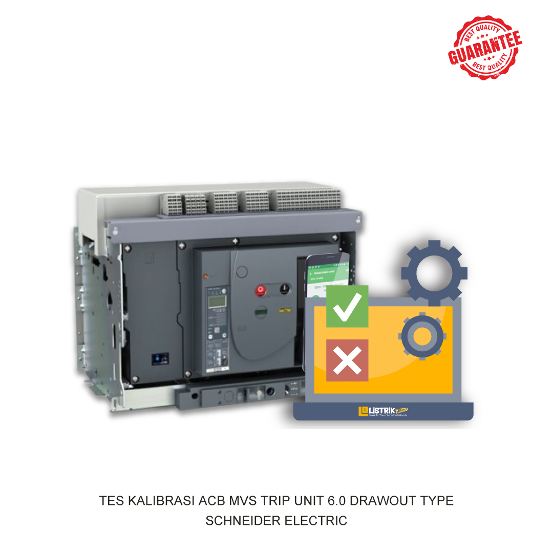 TES KALIBRASI ACB MVS TRIP UNIT 6.0 DRAWOUT TYPE