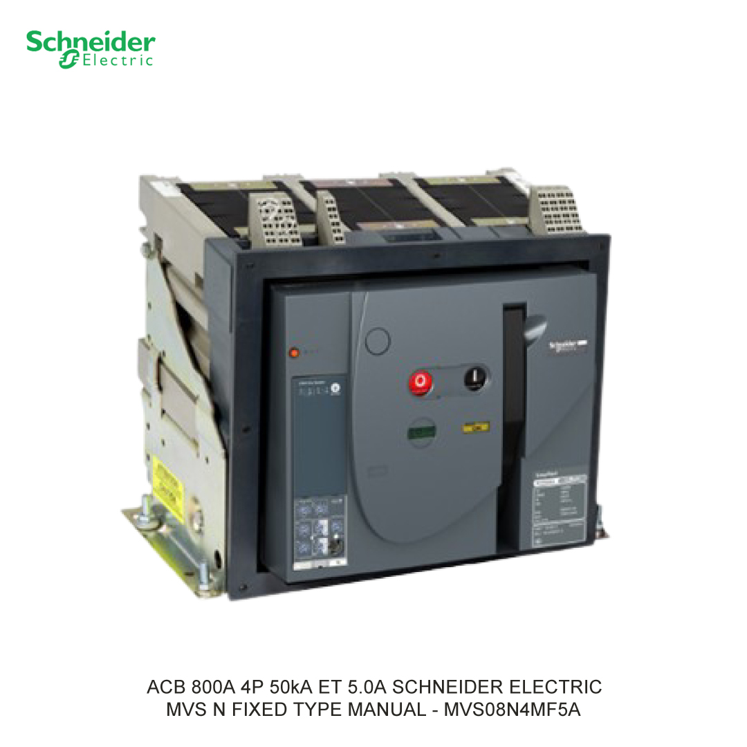 ACB 800A 4P 50kA ET 5.0A TKDN 29.14% SCHNEIDER ELECTRIC