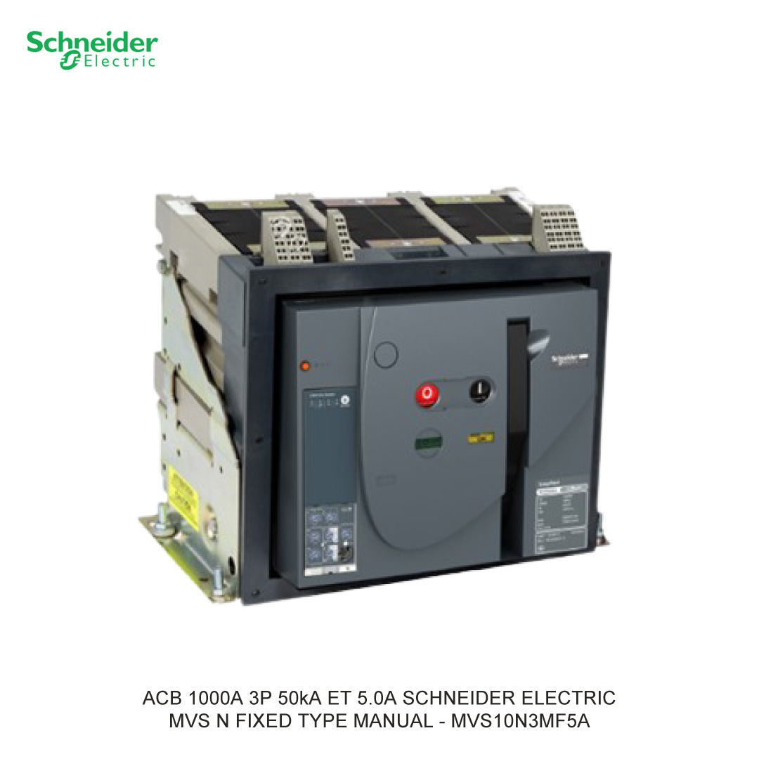 ACB 1000A 3P 50kA ET 5.0A TKDN 29.14% SCHNEIDER ELECTRIC
