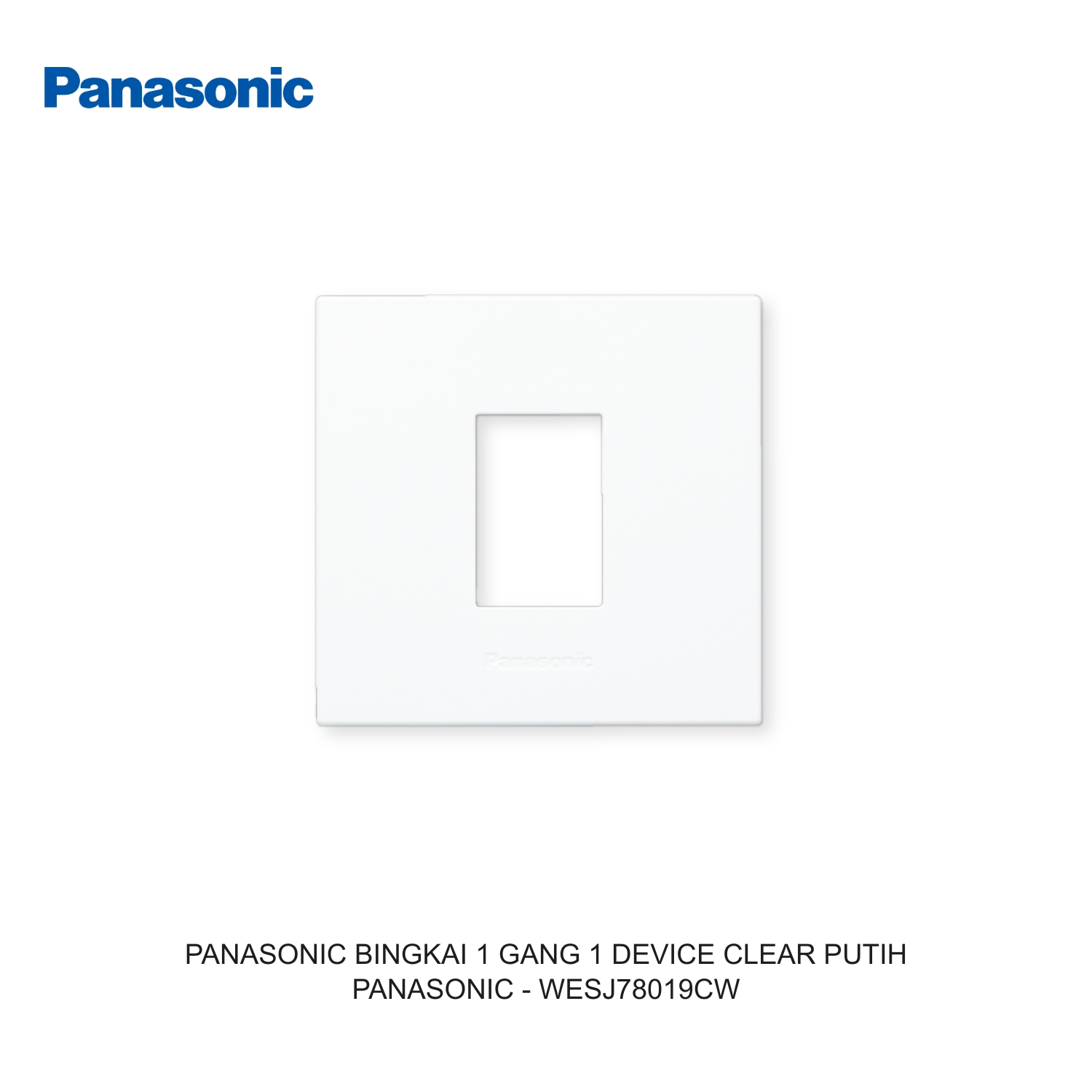 PANASONIC BINGKAI 1 GANG 1 DEVICE CLEAR PUTIH