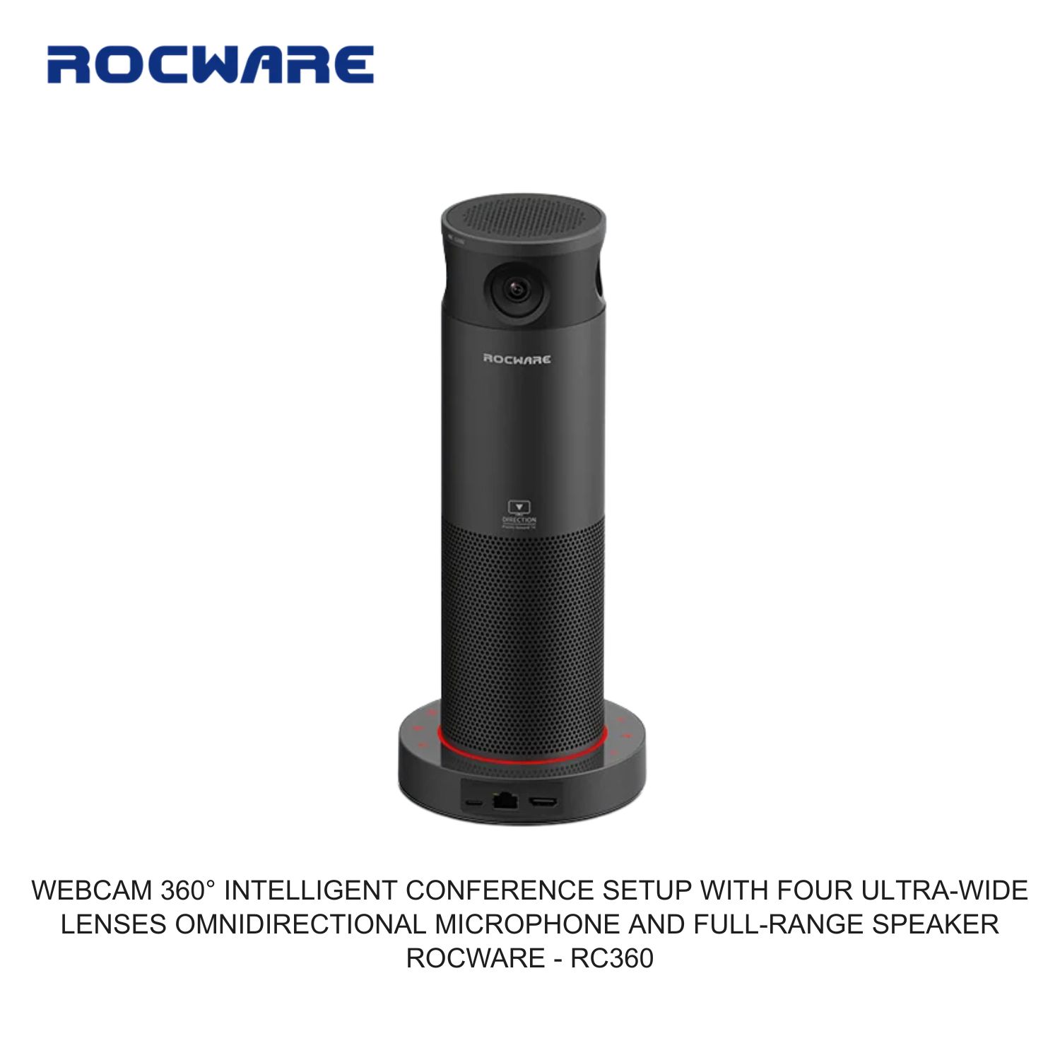 ROCWARE WEBCAM 360° INTELLIGENT CONFERENCE SETUP WITH FOUR ULTRA-WIDE LENSES OMNIDIRECTIONAL MICROPHONE AND FULL-RANGE SPEAKER