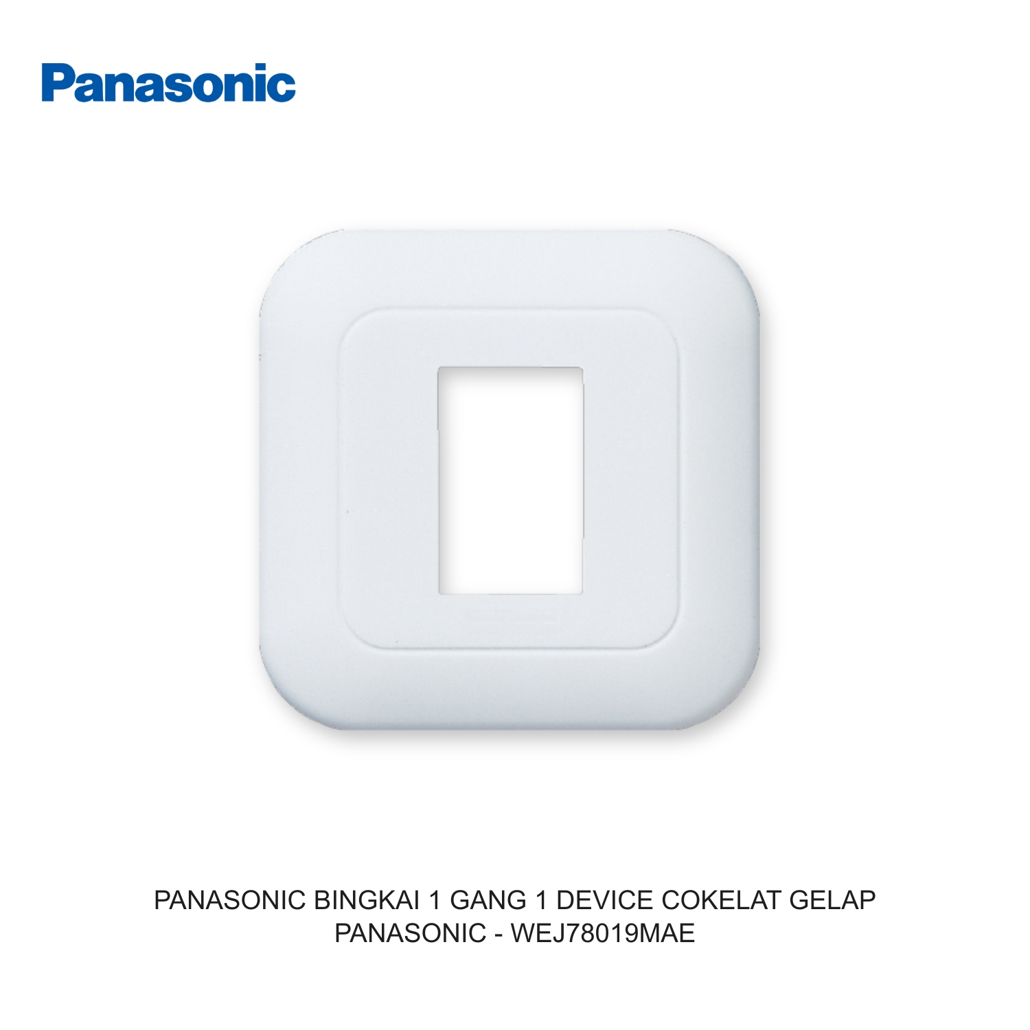 PANASONIC BINGKAI 1 GANG 1 DEVICE COKELAT GELAP