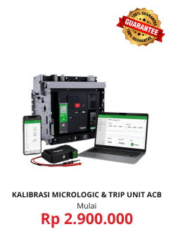 Kalibrasi Micrologic & Trip Unit ACB