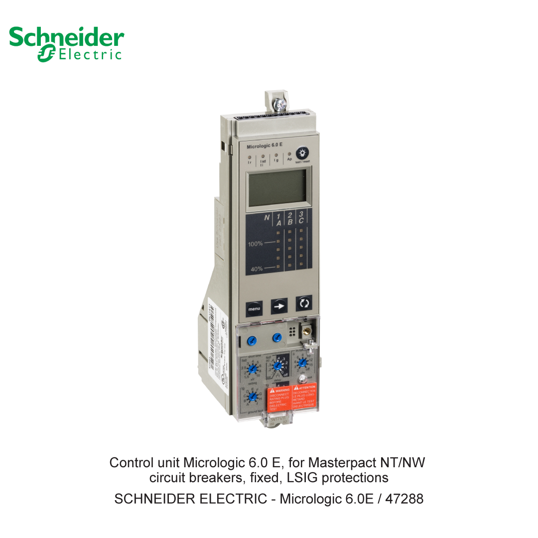 CONTROL UNIT MICROLOGIC 6.0 E FOR MASTERPACT NT/NW CIRCUIT BREAKERS FIXED LSIG PROTECTIONS SCHNEIDER ELECTRIC